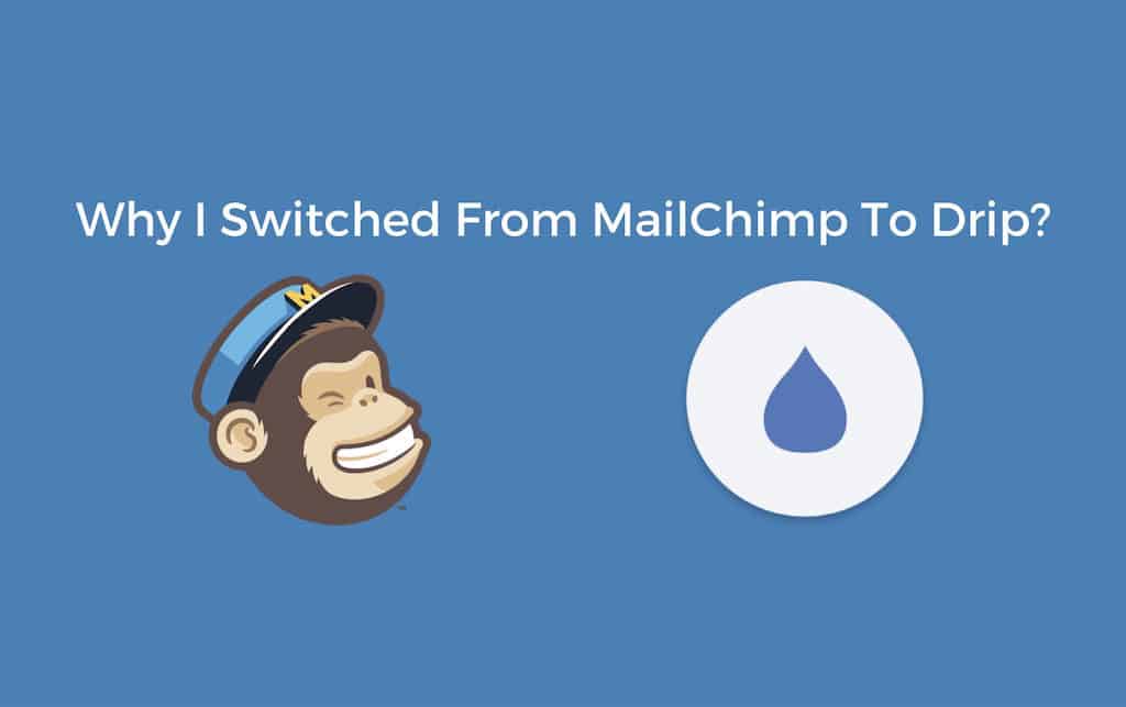 Why I switched from MailChimp to Drip